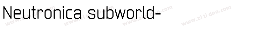 Neutronica subworld字体转换
